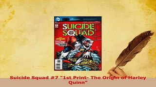 PDF  Suicide Squad 7 1st Print The Origin of Harley Quinn Read Full Ebook