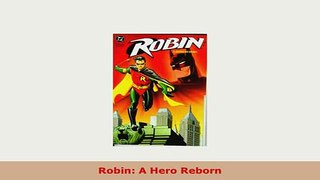 PDF  Robin A Hero Reborn Read Online