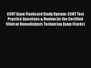 Read CCHT Exam Flashcard Study System: CCHT Test Practice Questions & Review for the Certified