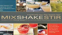 Download Mix Shake Stir  Recipes from Danny Meyer s Acclaimed New York City Restaurants