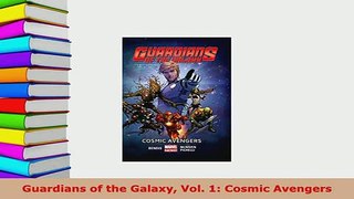 Download  Guardians of the Galaxy Vol 1 Cosmic Avengers Free Books