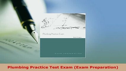 PDF  Plumbing Practice Test Exam Exam Preparation Read Full Ebook