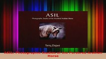 PDF  ASIL Photographic Studies of the Purebred Arabian Horse Download Full Ebook