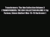 Read Transformers: The Idw Collection Volume 3[ TRANSFORMERS: THE IDW COLLECTION VOLUME 3 ]