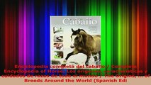 PDF  Enciclopedia completa del caballo  Complete Encyclopedia of Horse Los orígenes PDF Online