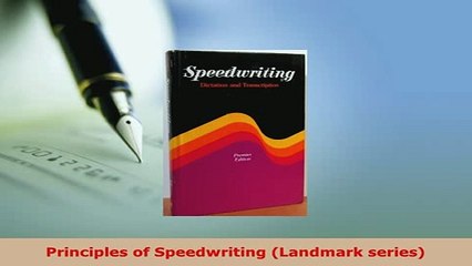 PDF  Principles of Speedwriting Landmark series Read Online