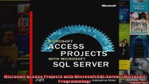Microsoft Access Projects with Microsoft SQL Server Microsoft Programming