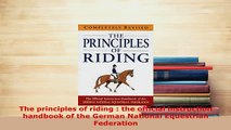 Download  The principles of riding  the official instruction handbook of the German National Ebook