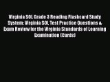 Download Virginia SOL Grade 3 Reading Flashcard Study System: Virginia SOL Test Practice Questions