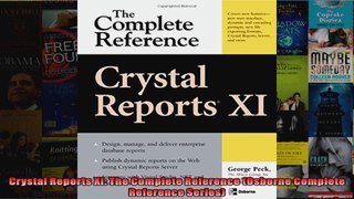 Crystal Reports XI The Complete Reference Osborne Complete Reference Series