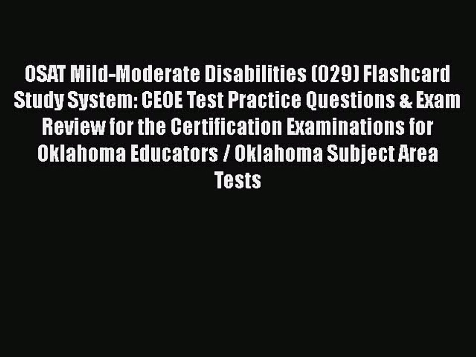 Read OSAT Mild-Moderate Disabilities (029) Flashcard Study System: CEOE Test Practice Questions
