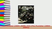 PDF  The Punisher 20042008 52 The Punisher 20042009 Read Online