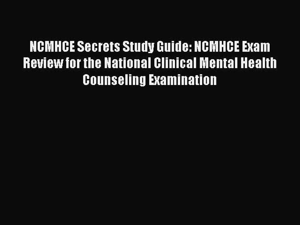 Read NCMHCE Secrets Study Guide: NCMHCE Exam Review for the National Clinical Mental Health