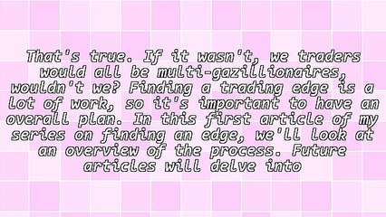 3 Steps for Finding a Real Trading Edge