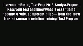 Read Instrument Rating Test Prep 2016: Study & Prepare: Pass your test and know what is essential