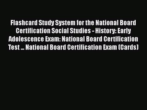 Read Flashcard Study System for the National Board Certification Social Studies - History: