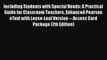 Read Including Students with Special Needs: A Practical Guide for Classroom Teachers Enhanced