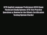 Download ICTS English Language Proficiency (055) Exam Flashcard Study System: ICTS Test Practice