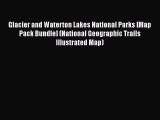 [PDF] Glacier and Waterton Lakes National Parks [Map Pack Bundle] (National Geographic Trails