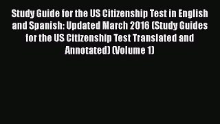 [PDF] Study Guide for the US Citizenship Test in English and Spanish: Updated March 2016 (Study