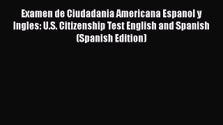 [PDF] Examen de Ciudadania Americana Espanol y Ingles: U.S. Citizenship Test English and Spanish