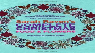 Download Sarah Raven s Complete Christmas