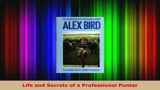 Download  Life and Secrets of a Professional Punter Read Online