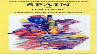 Download Spain and Portugal  Traveller s Food   Wine Guides