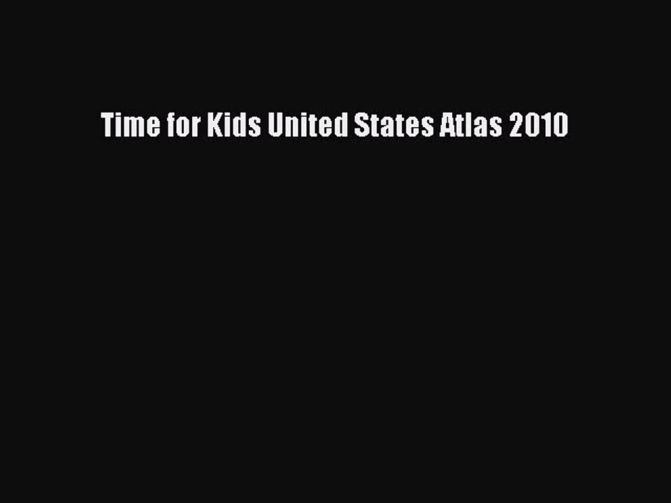 [PDF] Time for Kids United States Atlas 2010 [Download] Online
