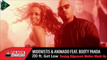 Midenistis & Animado feat. Booty Panda - Zoo ft. Get Low (Deejay Odysseas Melles Mash Up)