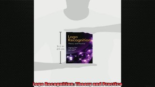 Logo Recognition Theory and Practice