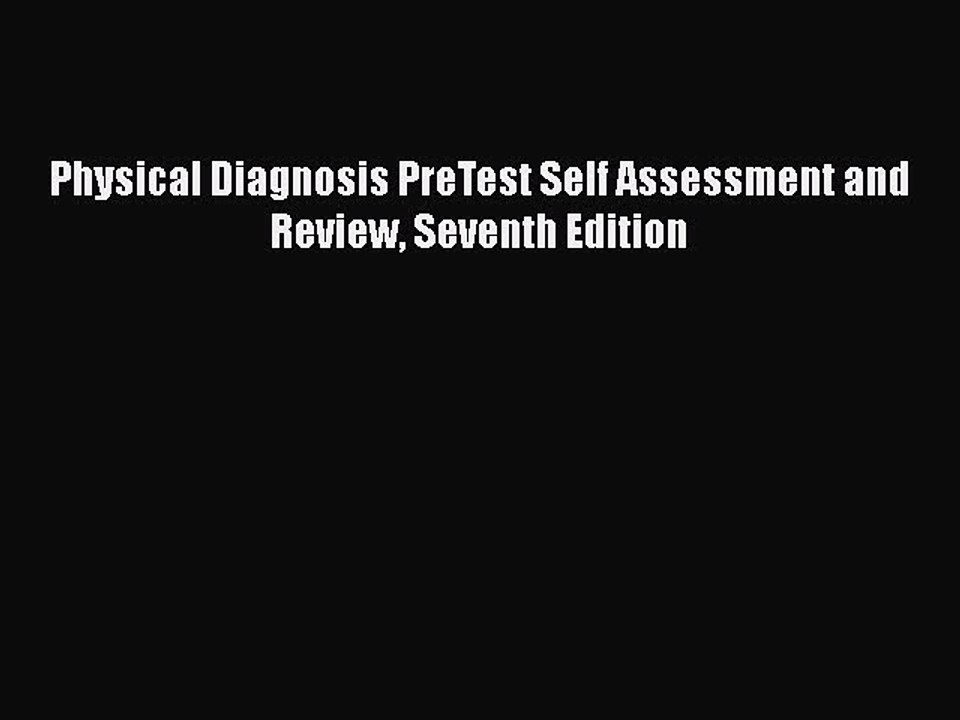 Download Physical Diagnosis PreTest Self Assessment and Review Seventh Edition PDF Free