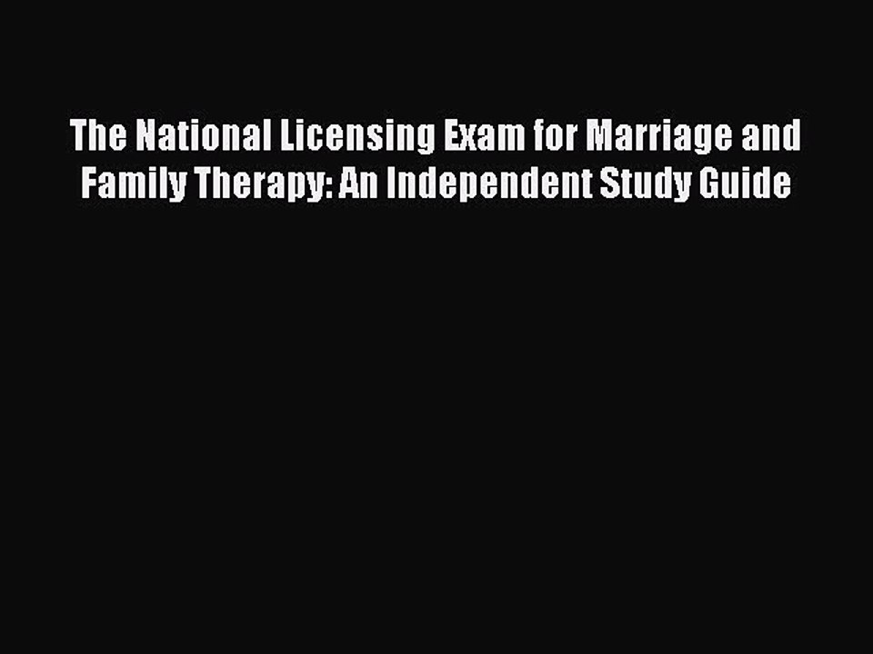 Read The National Licensing Exam for Marriage and Family Therapy: An Independent Study Guide