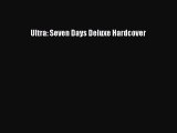 Read Ultra: Seven Days Deluxe Hardcover PDF Free