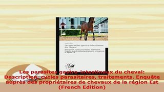 Download  Les parasites gastrointestinaux du cheval Description cycles parasitaires traitements PDF Full Ebook