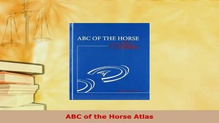 Download  ABC of the Horse Atlas PDF Online