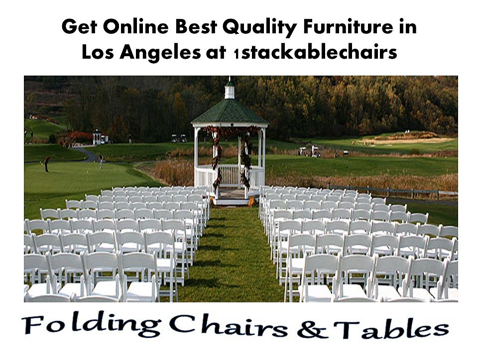 Get Online Best Quality Furniture in Los Angeles at 1stackablechairs