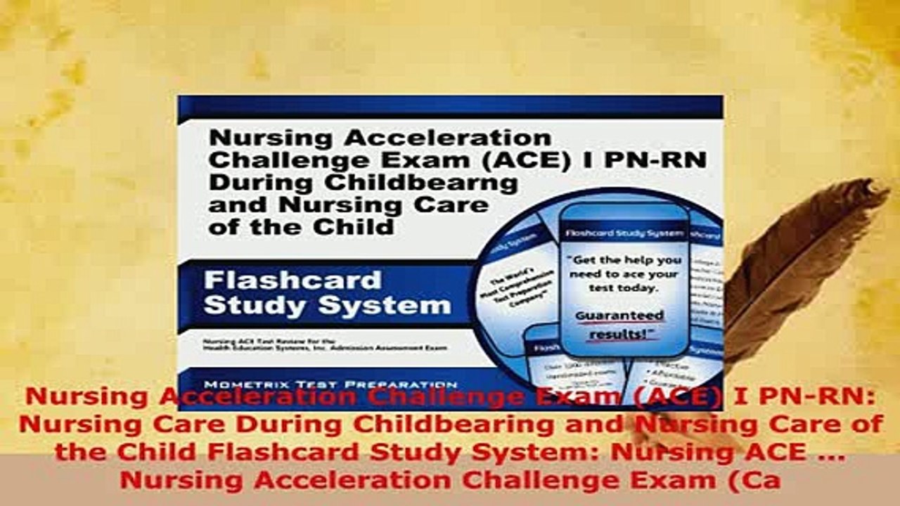 Download  Nursing Acceleration Challenge Exam ACE I PNRN Nursing Care During Childbearing and Read Online