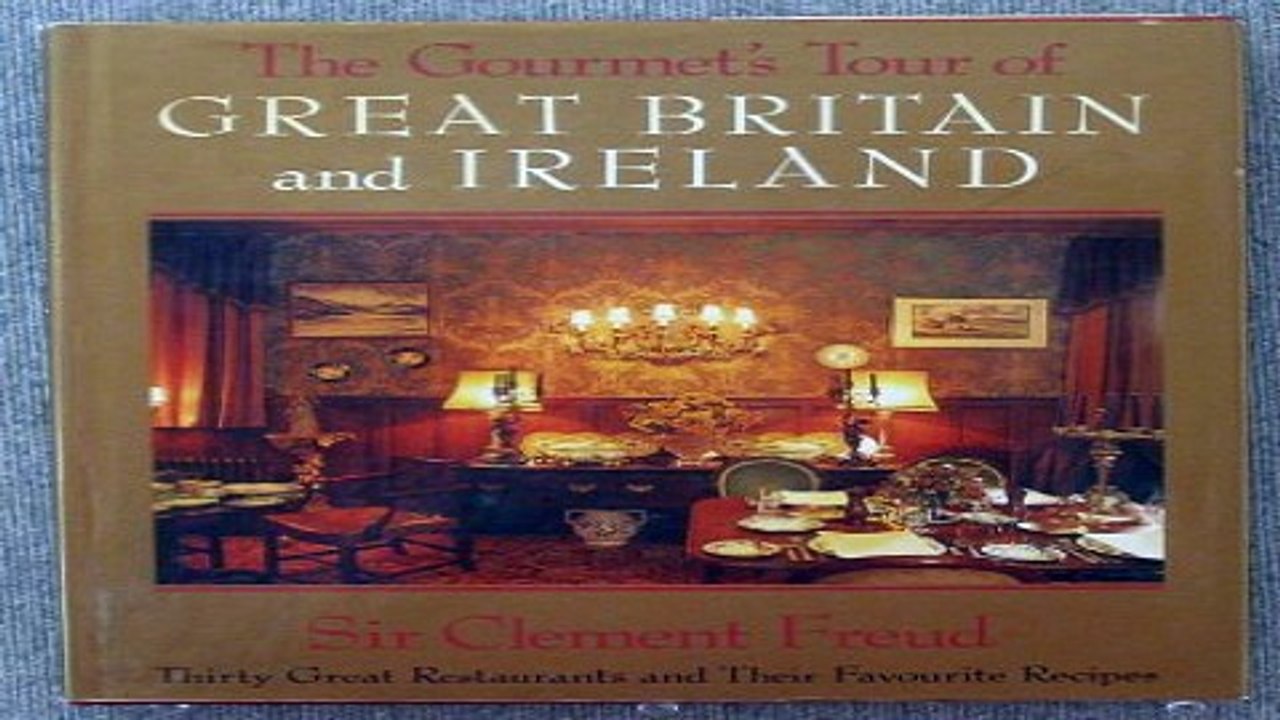 Read The Gourmets Tour of Great Britain and Ireland  Thirty Great Restaurants and Their Favorite