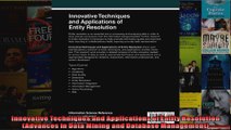 Innovative Techniques and Applications of Entity Resolution Advances in Data Mining and