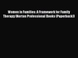 [PDF] Women in Families: A Framework for Family Therapy (Norton Professional Books (Paperback))