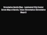 Read Streetwise Austin Map - Laminated City Center Street Map of Austin Texas (Streetwise (Streetwise