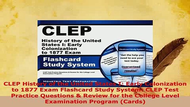 Download CLEP History of the United States I Early Colonization to 1877 Exam Flashcard Study Ebook