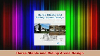 PDF  Horse Stable and Riding Arena Design PDF Full Ebook