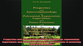 Properties and interrelationships of polynomial exponential logarithmic and power