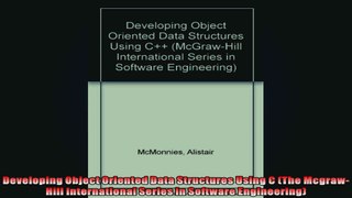 Developing Object Oriented Data Structures Using C The McgrawHill International Series