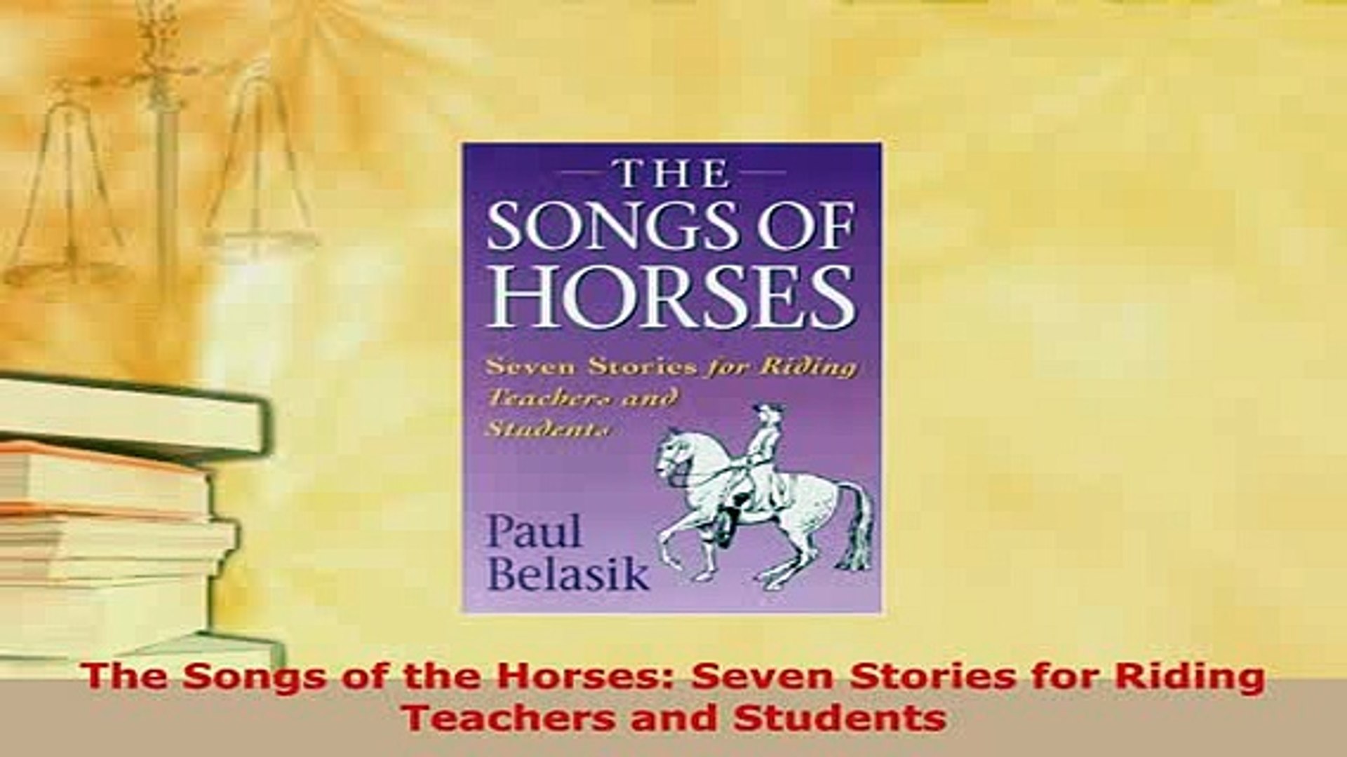 ⁣Download  The Songs of the Horses Seven Stories for Riding Teachers and Students Ebook