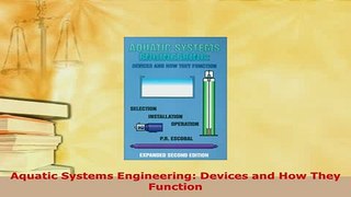 Download  Aquatic Systems Engineering Devices and How They Function Download Full Ebook