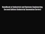 Read Handbook of Industrial and Systems Engineering Second Edition (Industrial Innovation Series)