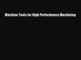 Read Machine Tools for High Performance Machining Ebook Free